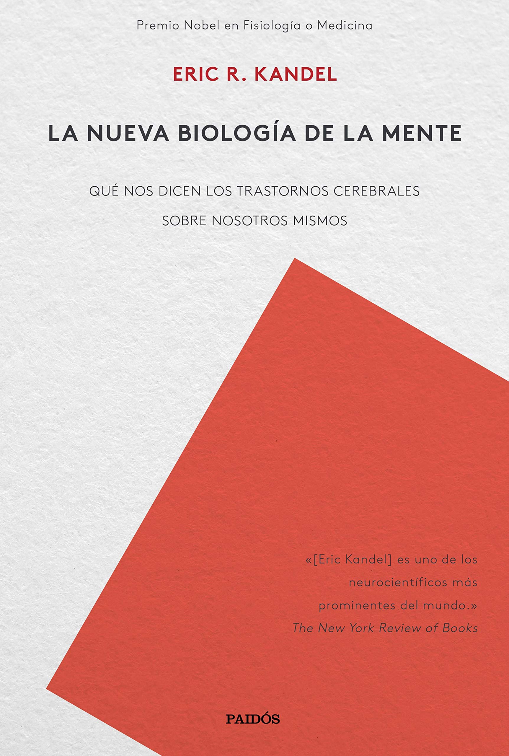 La nueva biología de la mente: Qué nos dicen los trastornos cerebrales sobre nosotros mismos (Contextos) Medicine