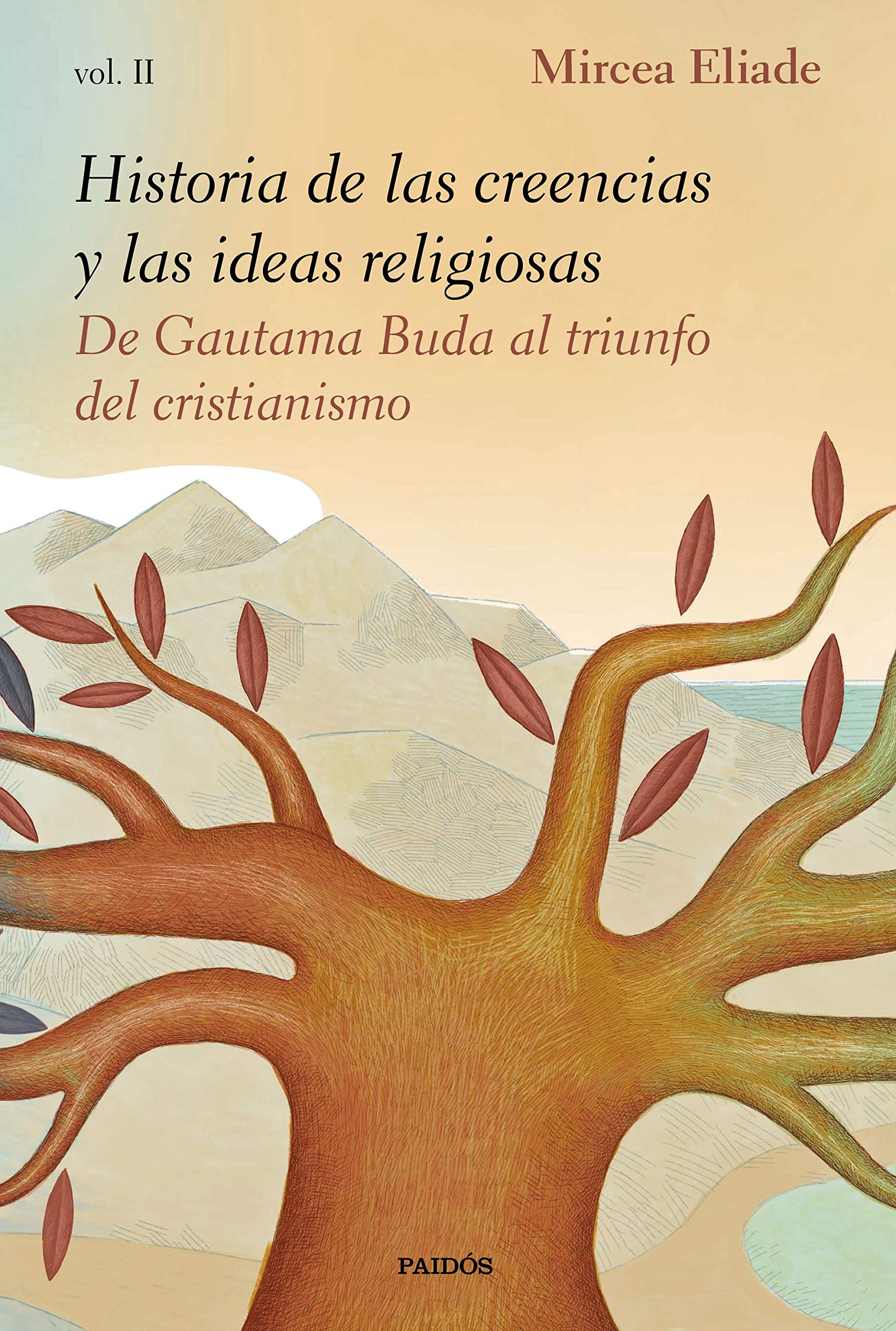 Historia de las creencias y las ideas religiosas II: De Gautama Buda al triunfo del cristianismo (Contextos) Philosophy