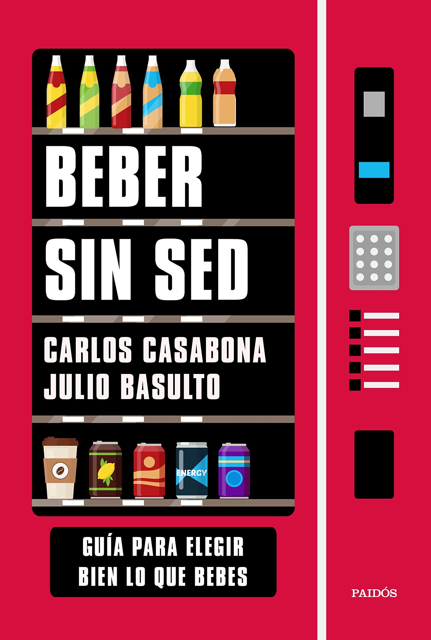 Beber sin sed: Guía para elegir bien lo que bebes (Divulgación) Medicine