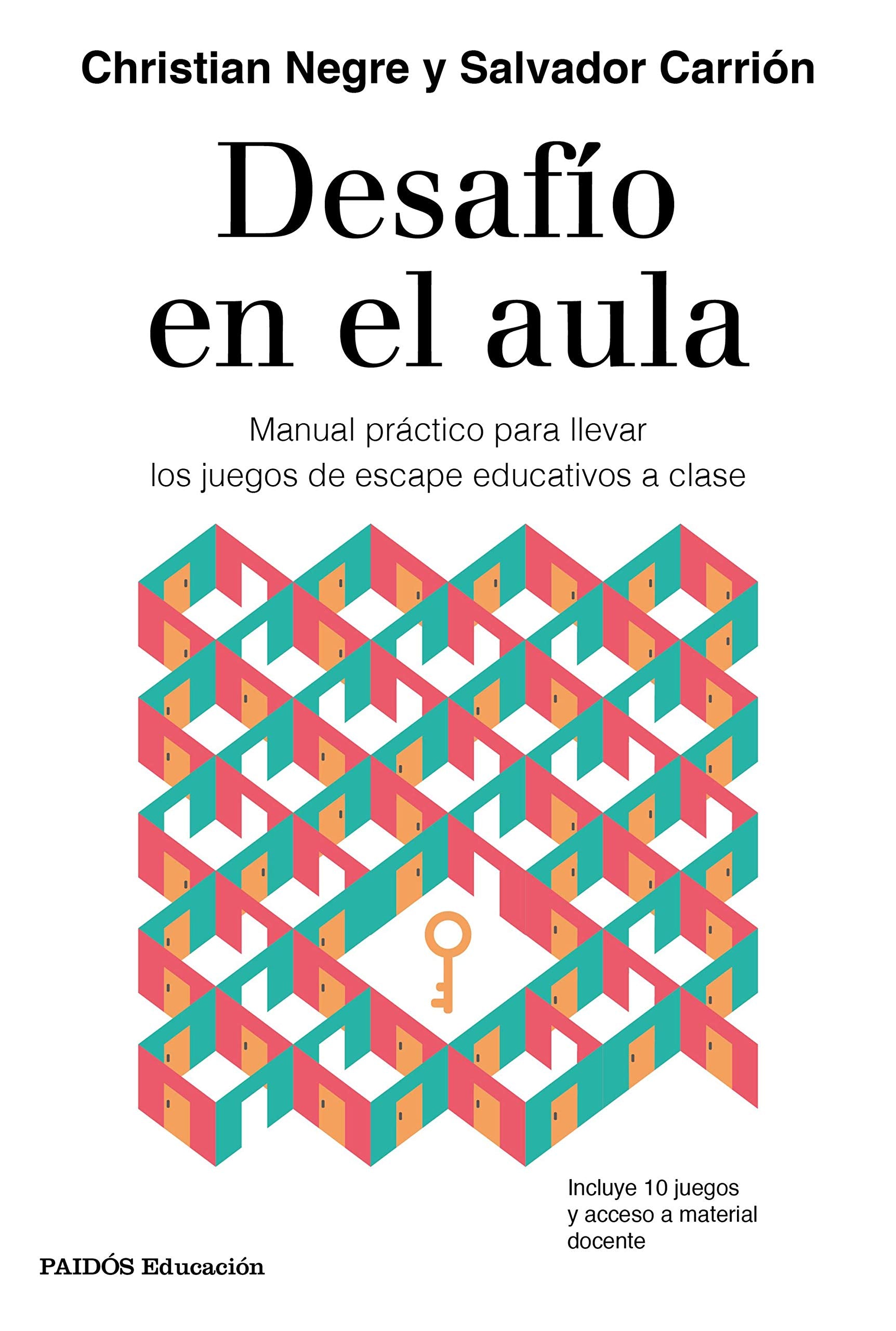 Desafío en el aula: Manual práctico para llevar los juegos de escape educativos a clase (Educación) Books