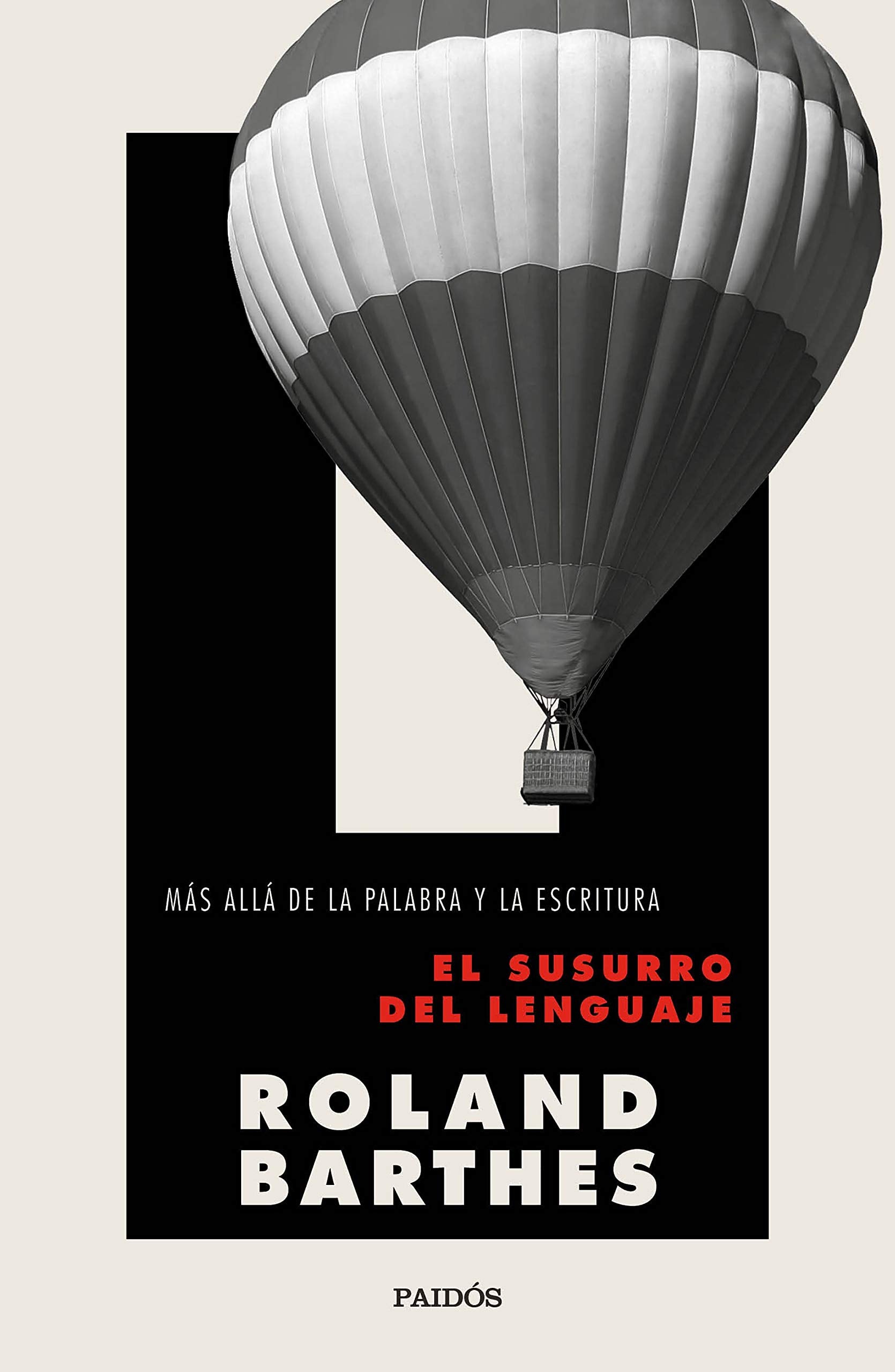 El susurro del lenguaje: Más allá de la palabra y la escritura (Nueva Biblioteca Roland Barthes) Social Sciences