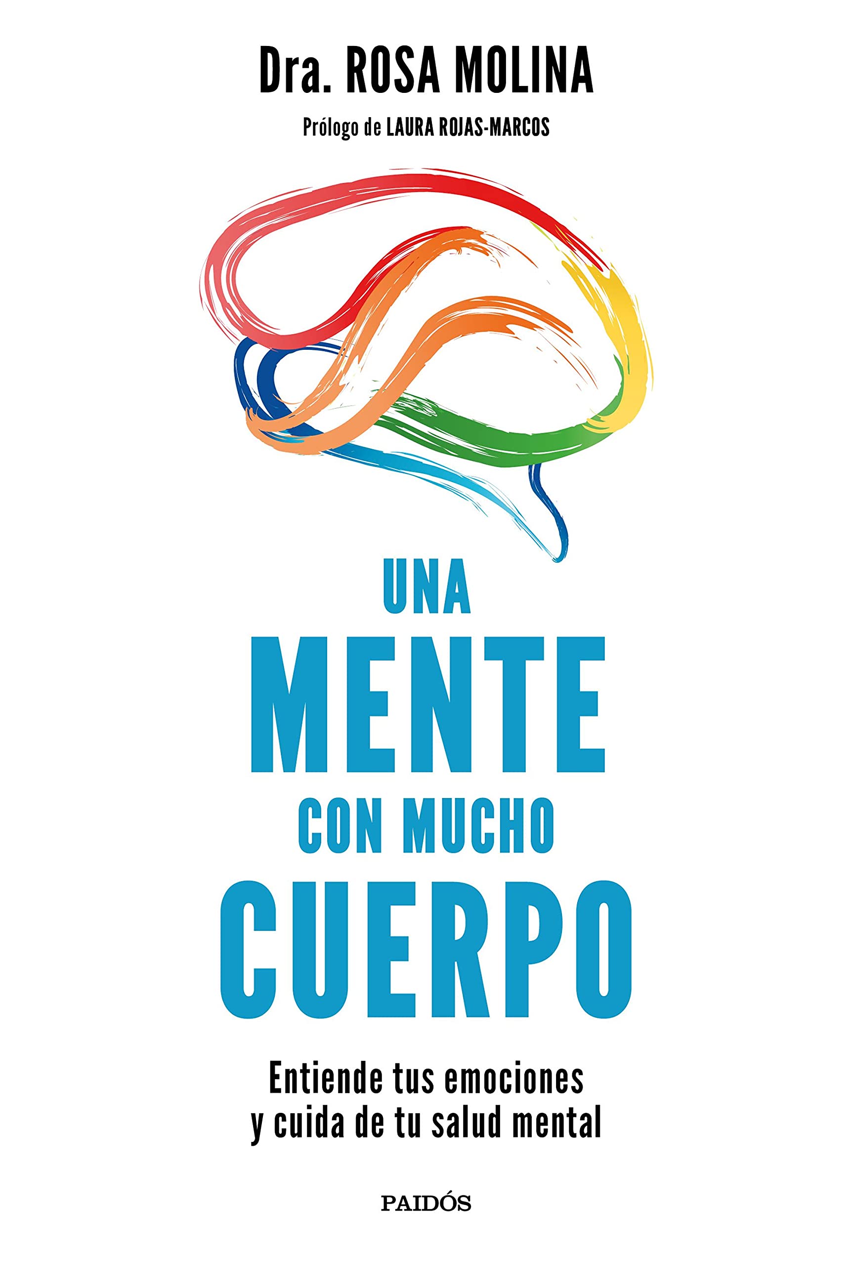 Una mente con mucho cuerpo: Entiende tus emociones y cuida de tu salud mental (Divulgación) Business, Finance & Career