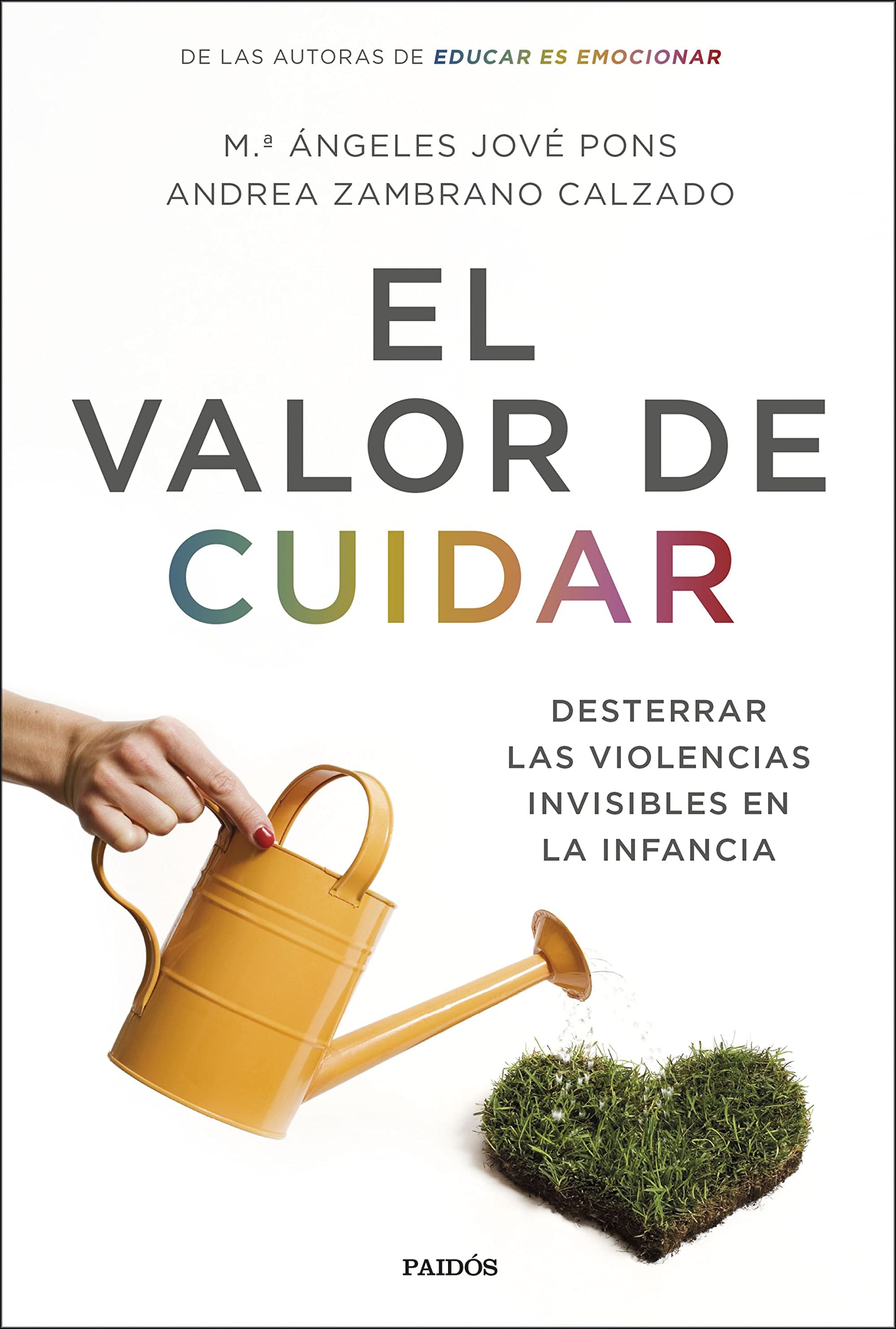El valor de cuidar: Desterrar las violencias invisibles en la infancia book