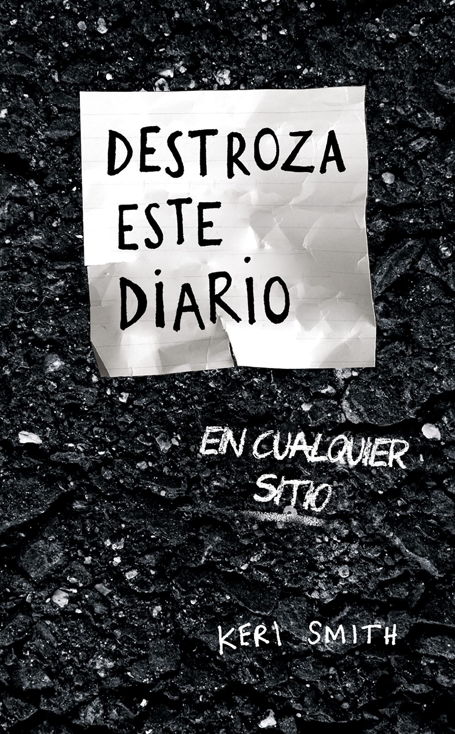 Destroza este diario en cualquier sitio book