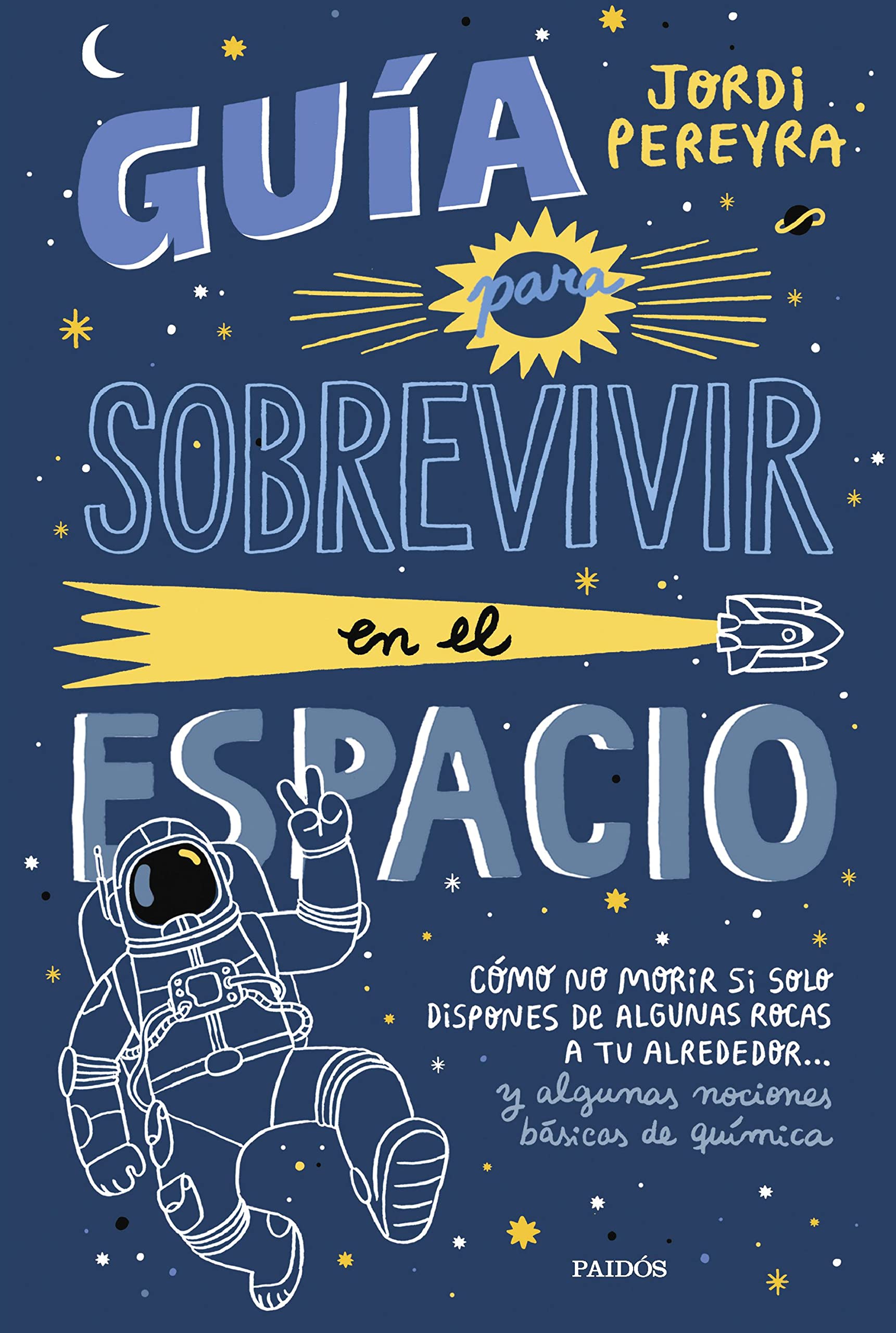 Guía para sobrevivir en el espacio Natural Sciences