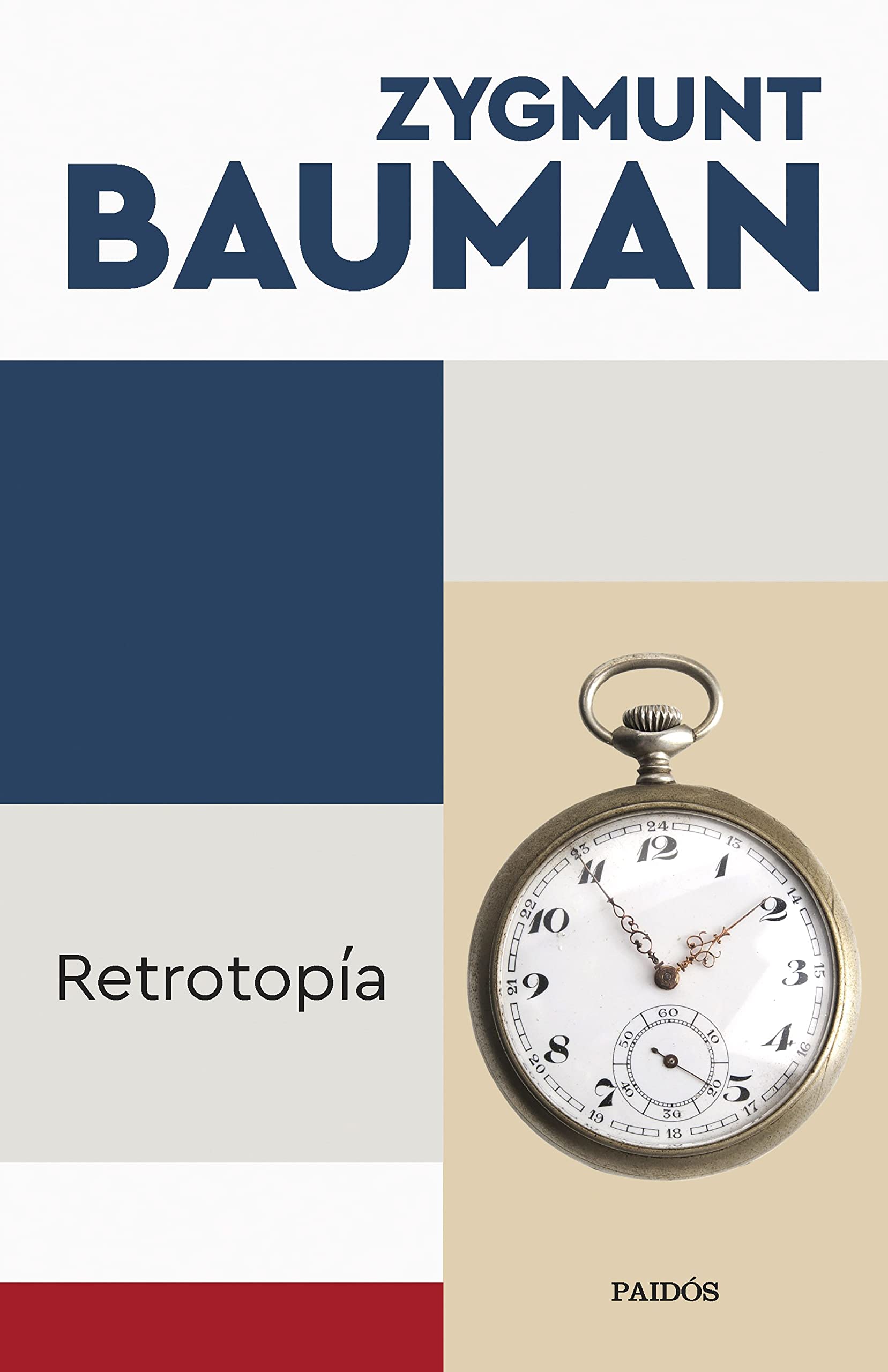 Retrotopía (Biblioteca Zygmunt Bauman) Philosophy