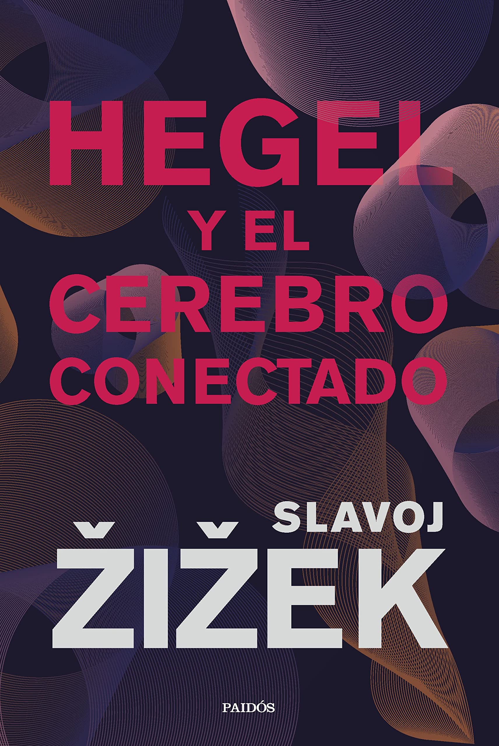 Hegel y el cerebro conectado: Una interpretación del pensamiento de Hegel para conmemorar el 250º aniversario del nacimiento del filósofo (Contextos) Philosophy