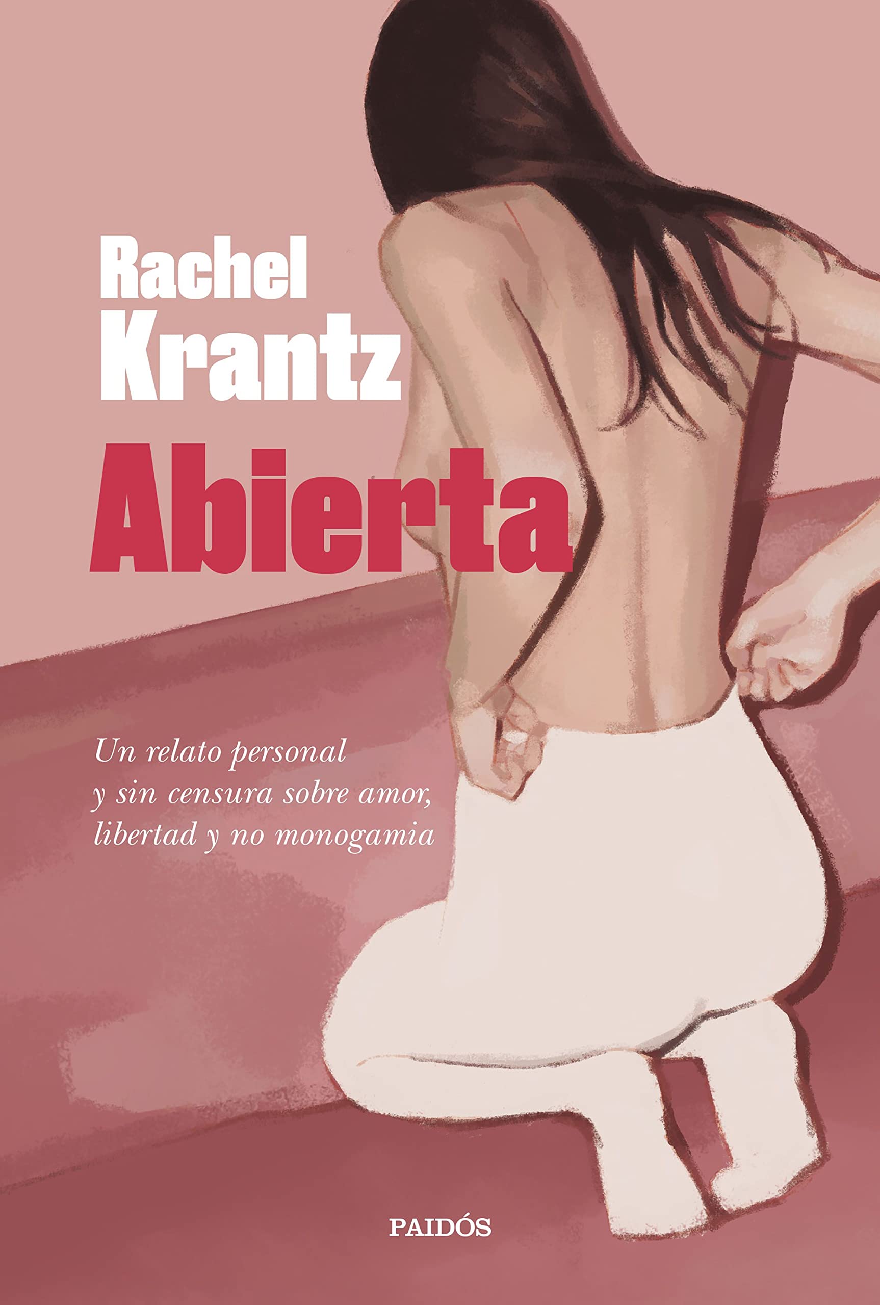 Abierta: Un relato personal y sin censura sobre amor, libertad y no monogamia book