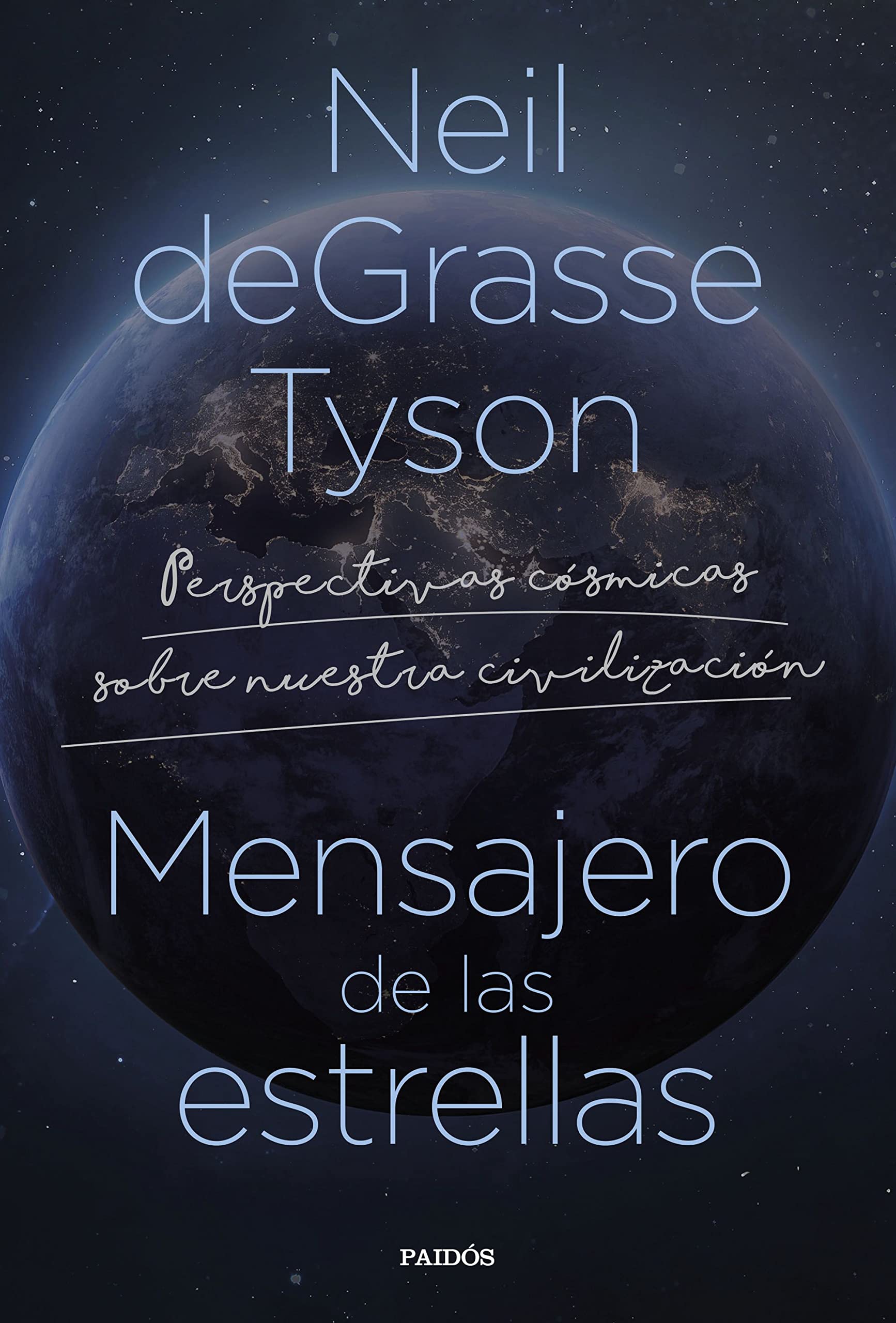 Mensajero de las estrellas: Perspectivas cósmicas sobre nuestra civilización (Contextos) Natural Sciences