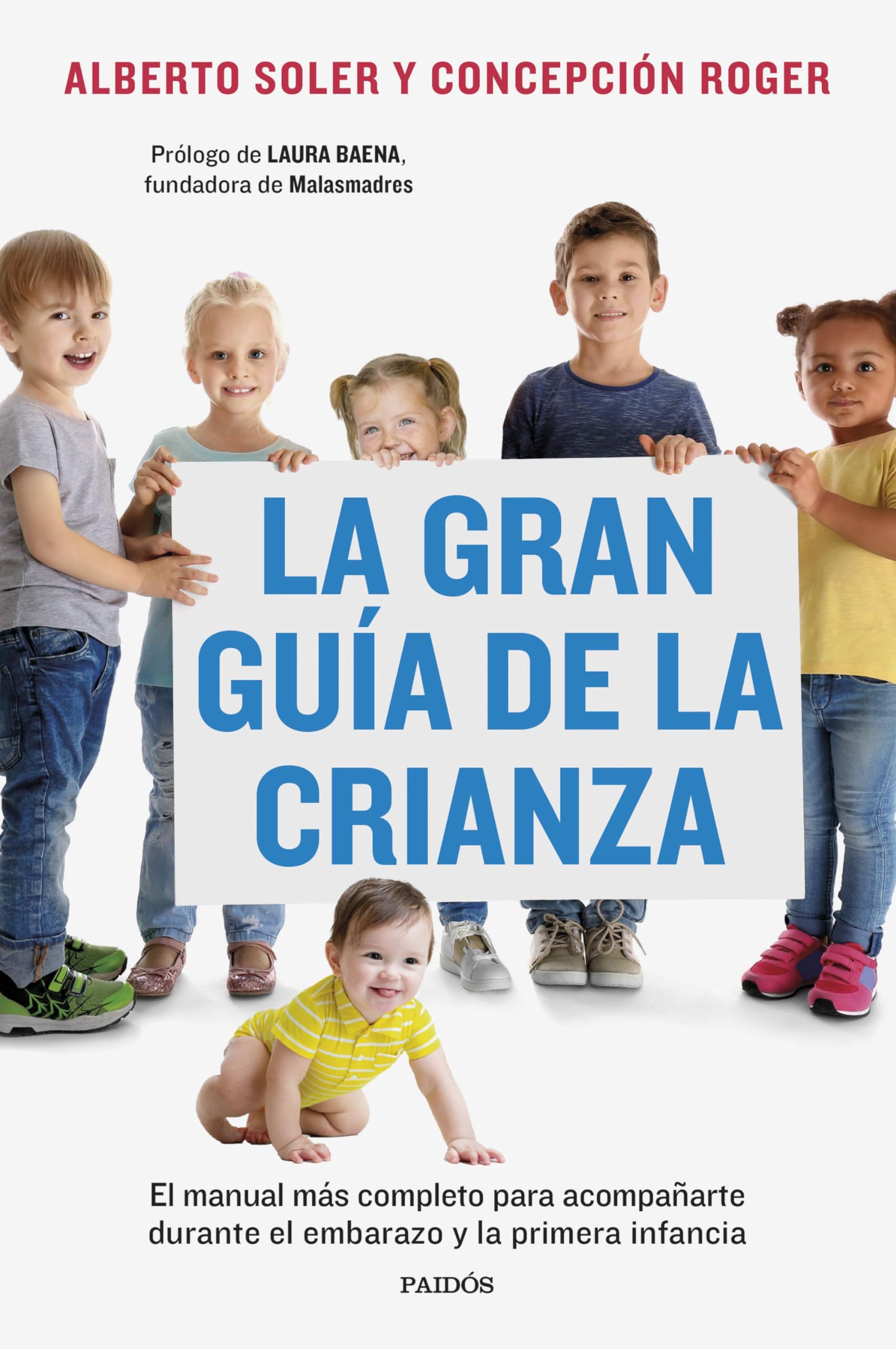 La gran guía de la crianza: El manual más completo para acompañarte durante el embarazo y la primera infancia (Divulgación) Psychology