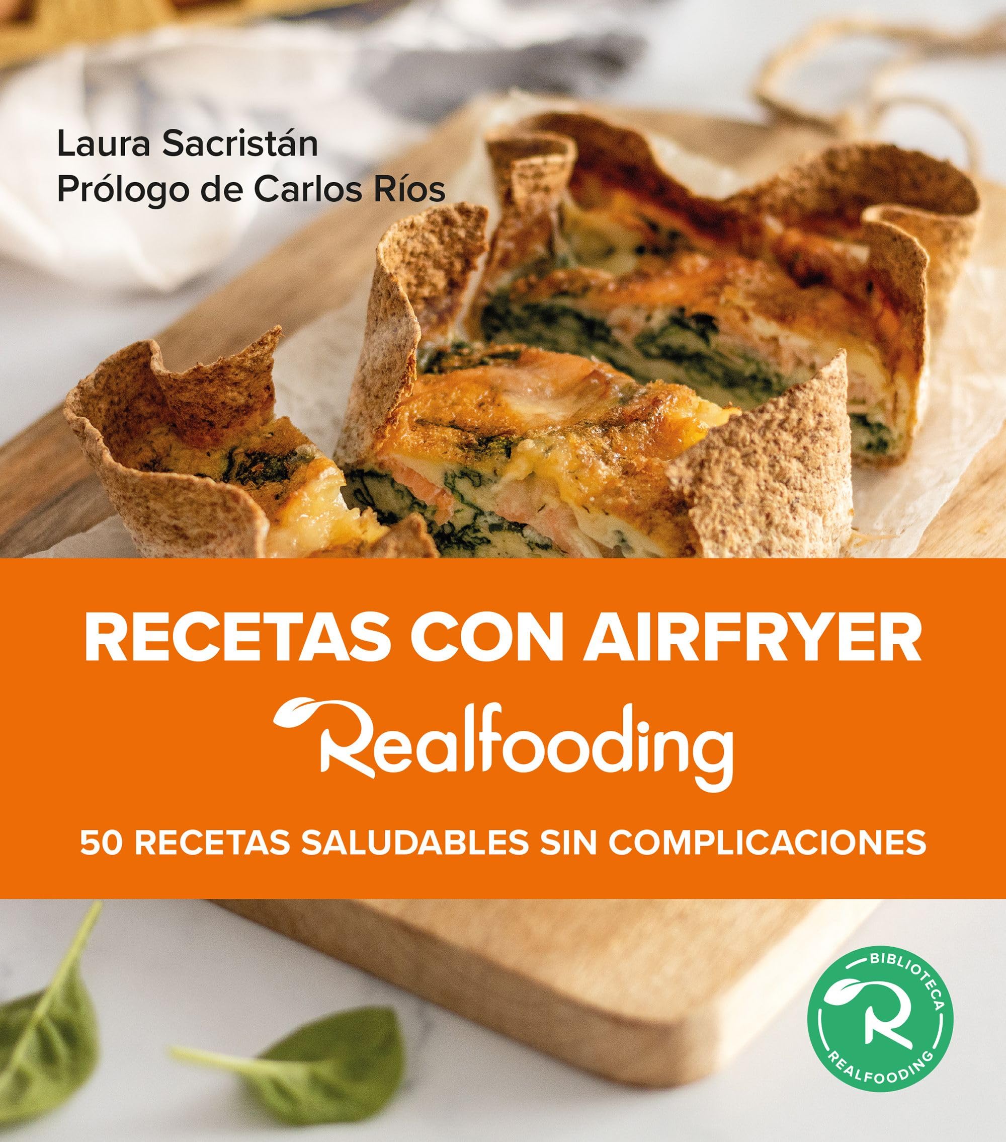 Recetas con airfryer Realfooding: 50 recetas saludables sin complicaciones (Biblioteca Realfooding) Leisure, Home & Garden