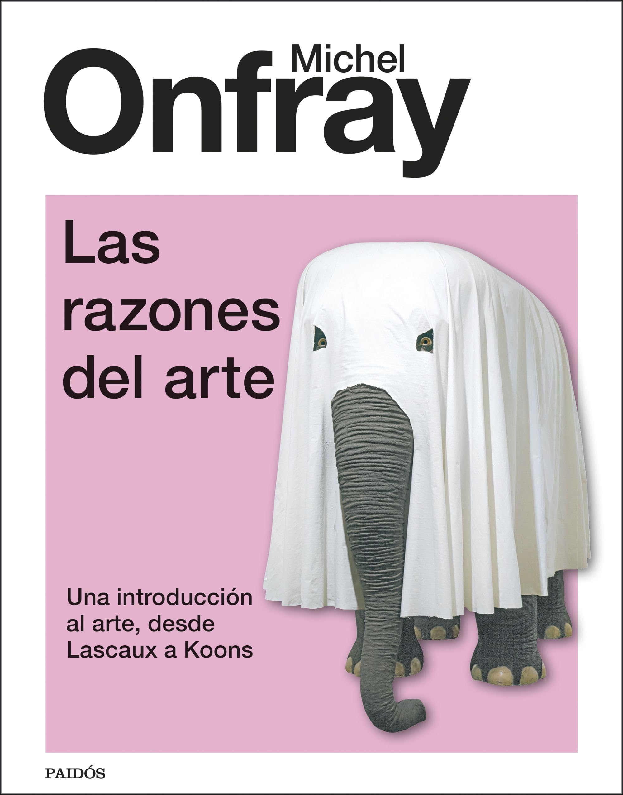 Las razones del arte: Una introducción al arte, desde Lascaux a Koons book