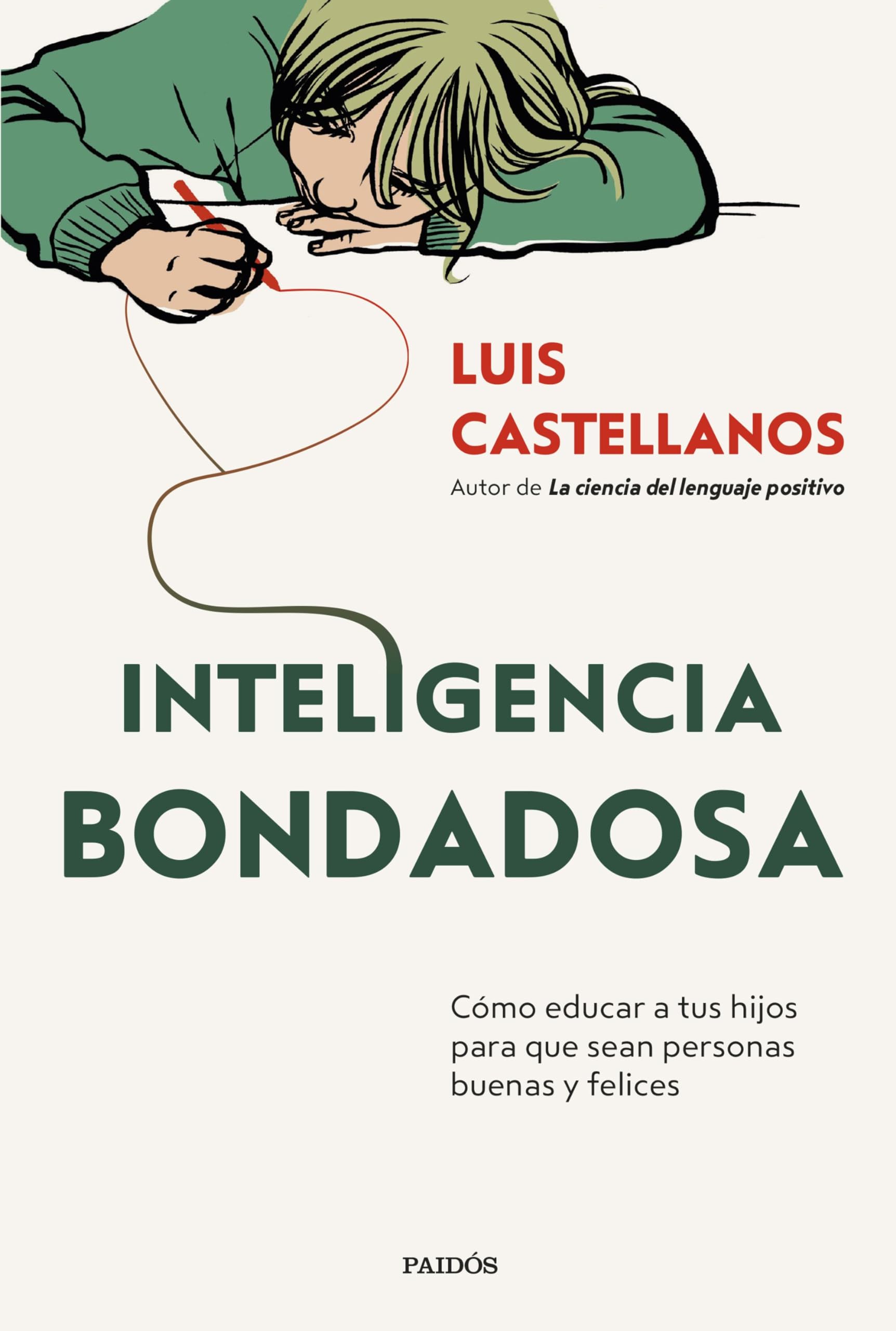 Inteligencia bondadosa: Cómo educar a tus hijos para que sean personas buenas y felices (Divulgación) Parents & Children
