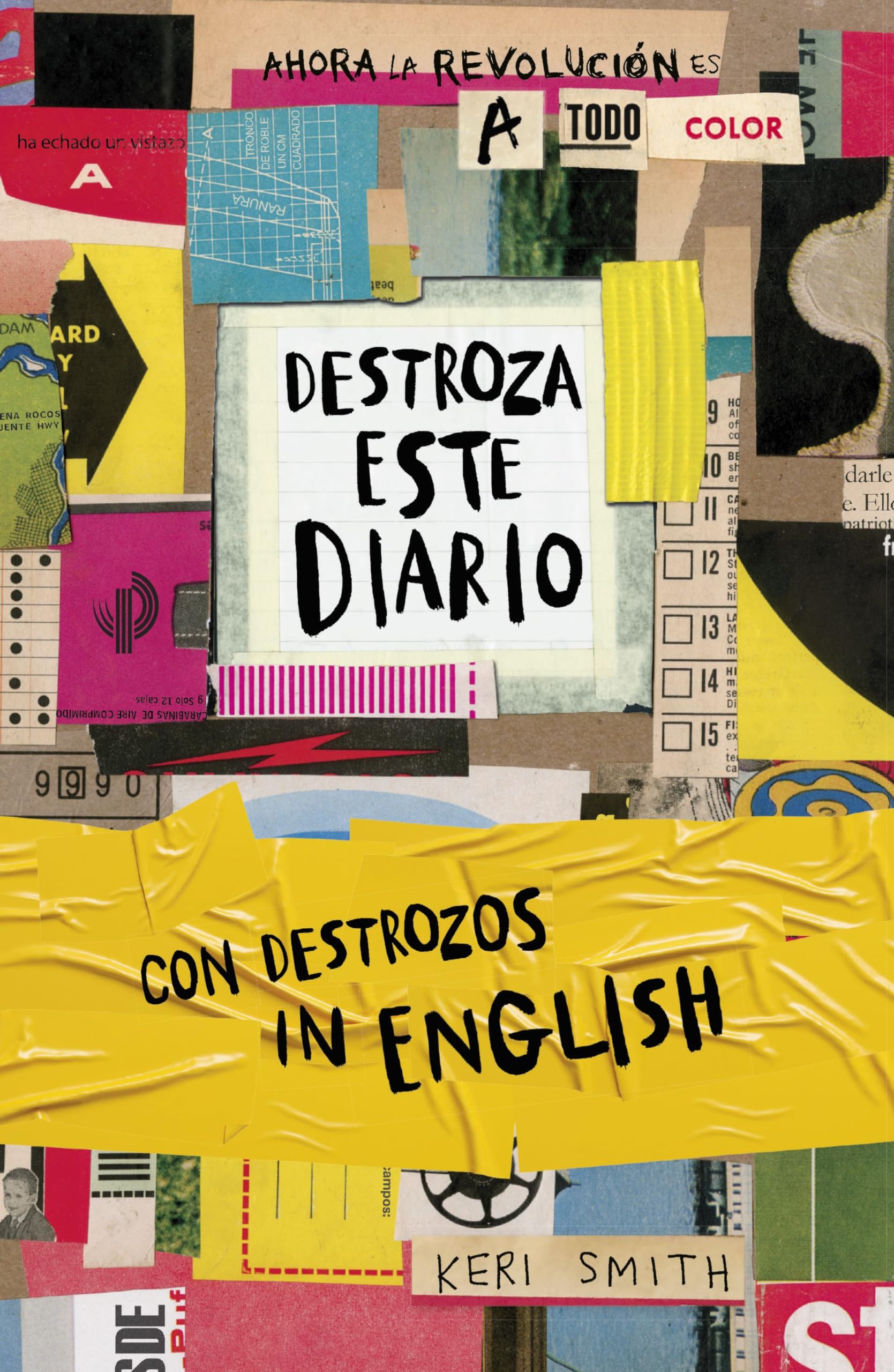 Destroza este diario. Ahora a todo color y con destrozos in English (Libros Singulares) Hobbies & Crafts