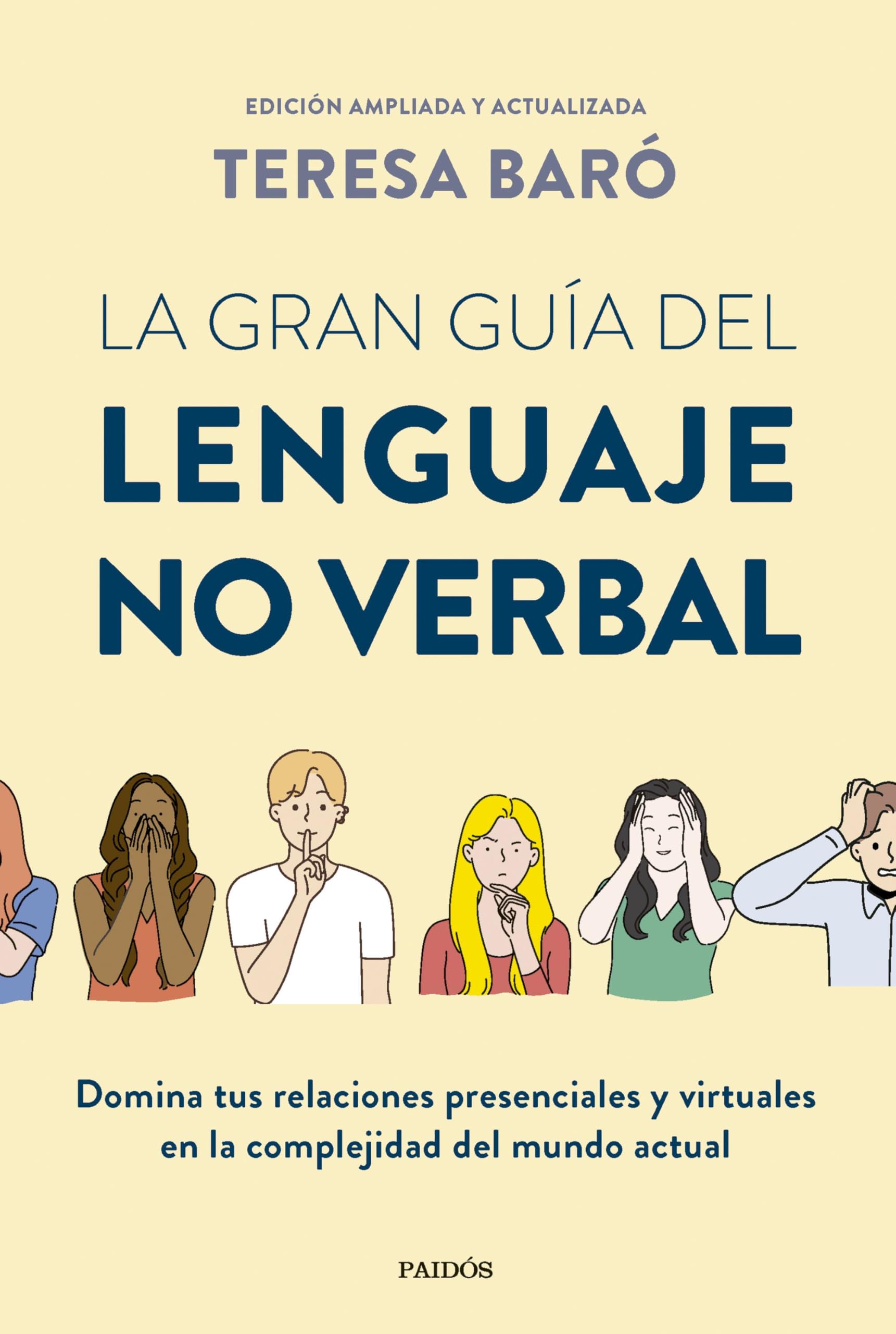 La gran guía del lenguaje no verbal: Domina tus relaciones presenciales y virtuales en la complejidad del mundo actual (Divulgación) Business, Finance & Career