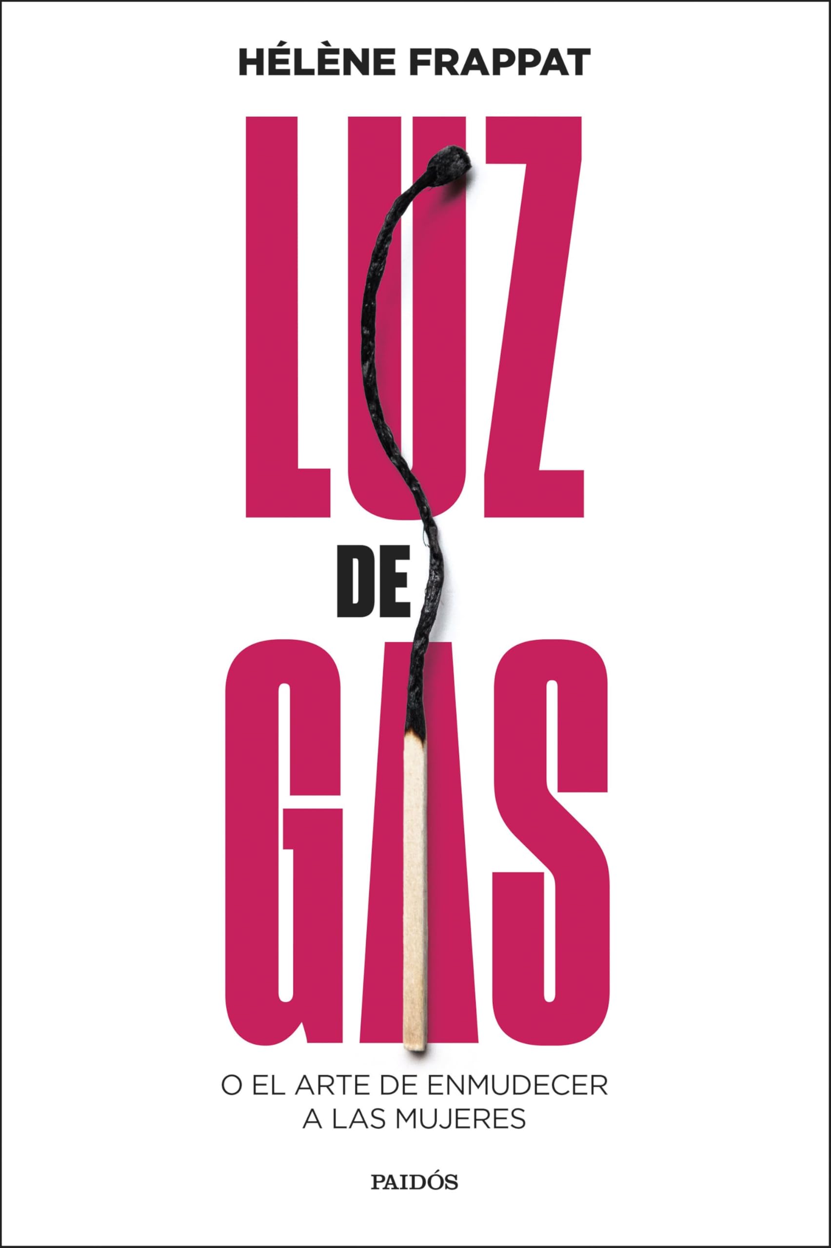 Luz de gas: O el arte de enmudecer a las mujeres book