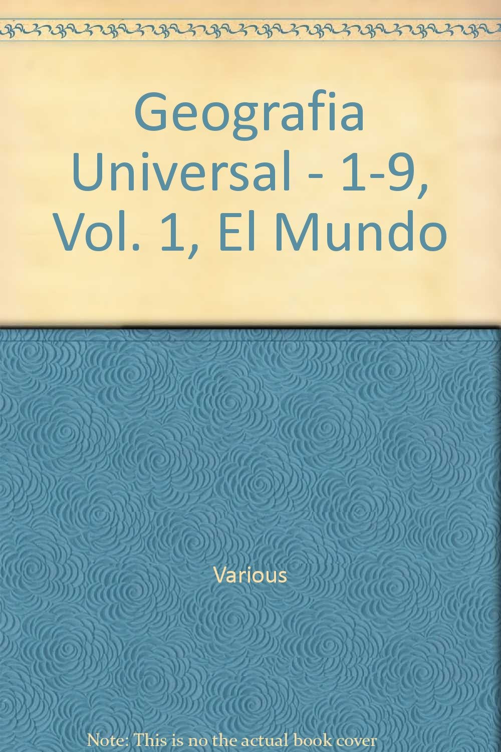 Geografia Universal - 1-9, Vol. 1, El Mundo Books