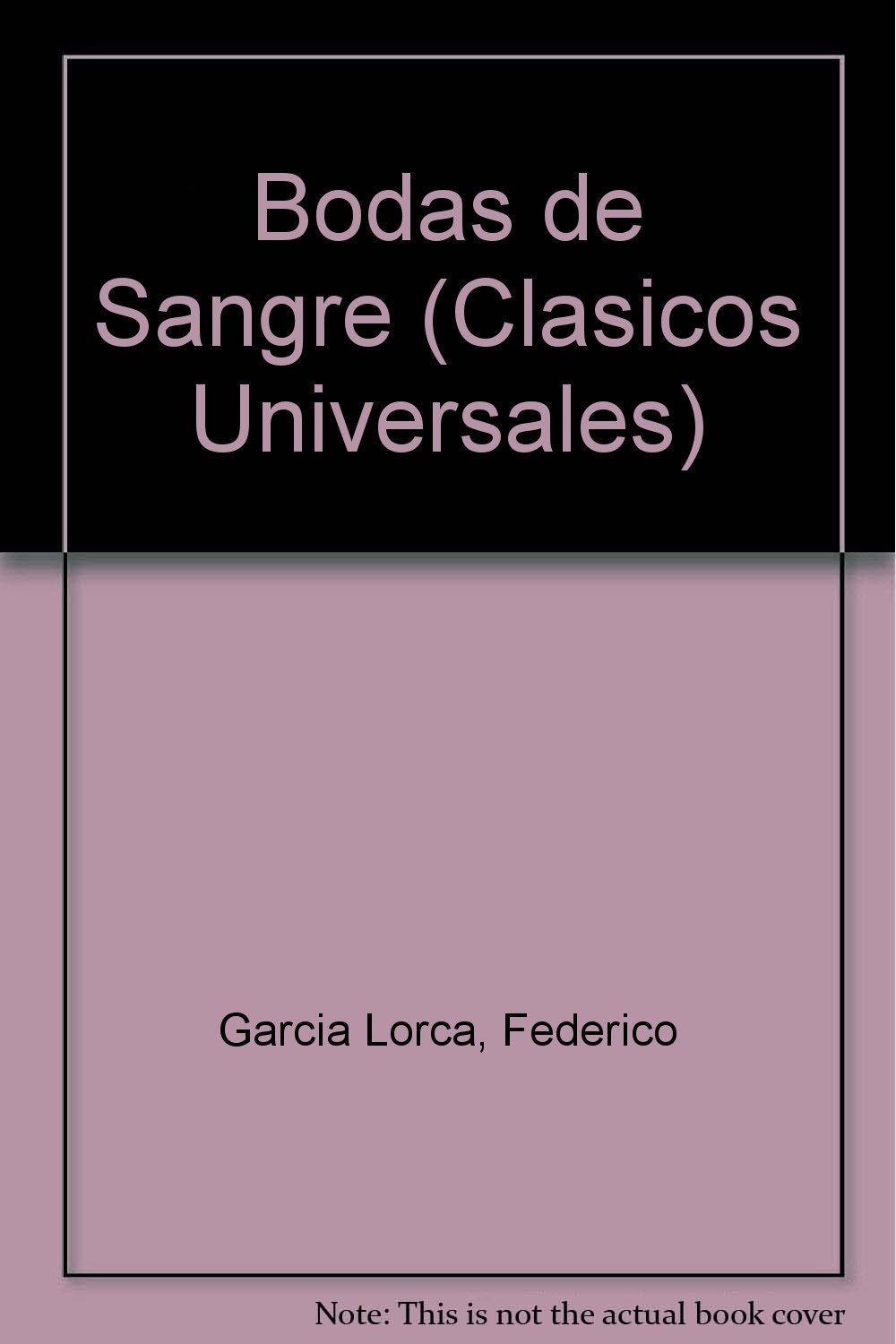 Bodas De Sangre / Blood Wedding (Clasicos Universales) Drama
