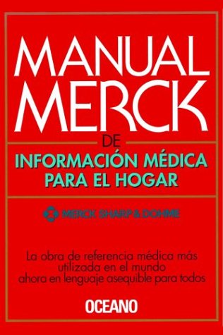 Manual Merck De Informacion Medica Para El Hogar / Merck Manual of Home Medicine Health, Nutrition & Fitness