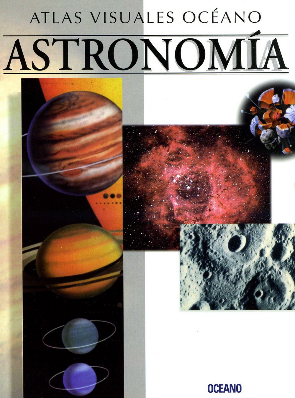 ATLAS VISUAL ASTRONOMIA: Obra a todo color, de fácil consulta y gran valor didáctico (Atlas visuales Océano) Reference Books