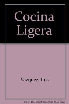 Cocinar Hoy Cocina Ligera / Cooking Today's Light Cooking Cooking & Enjoying