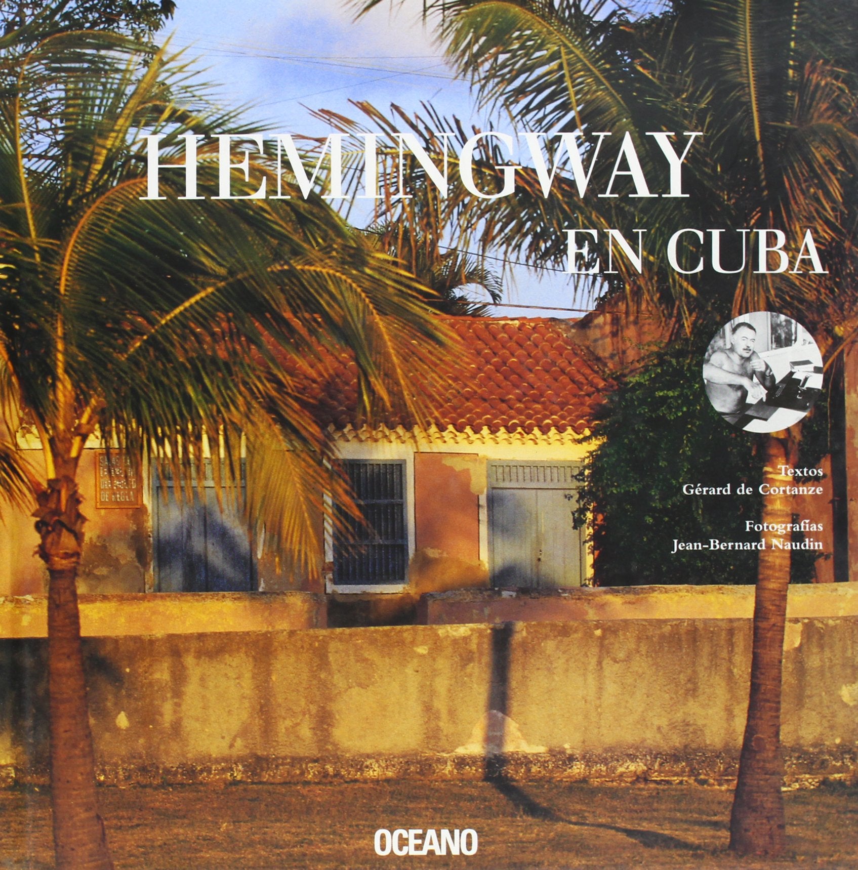 Hemingway en Cuba (Paseos literarios) Travel