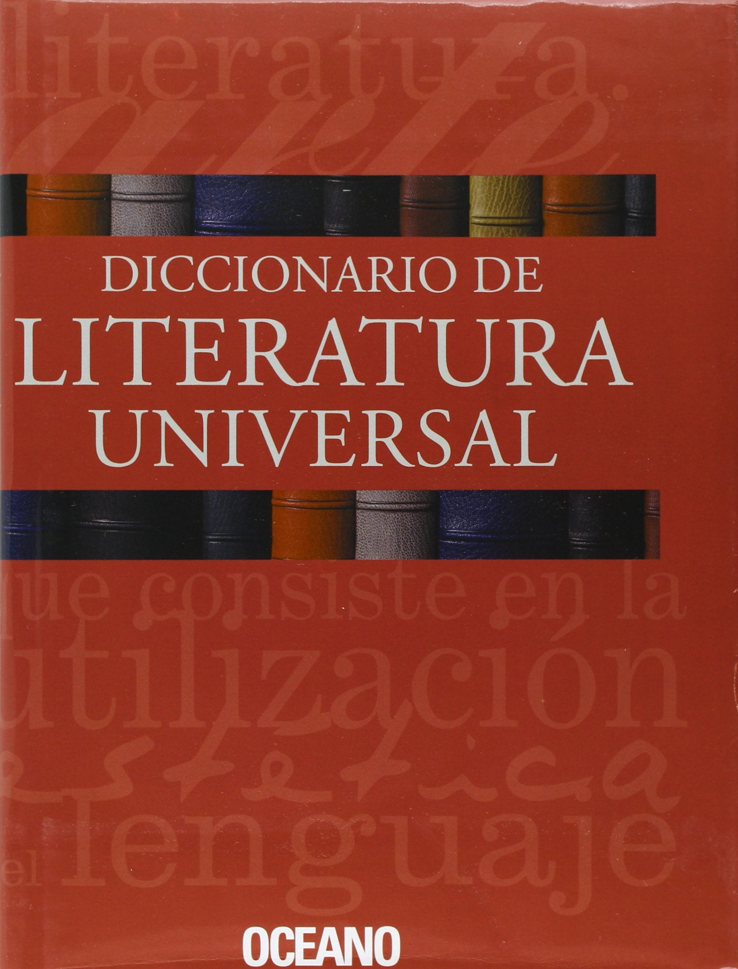 Diccionario De Literatura Universal / Dictionary of World Literature book