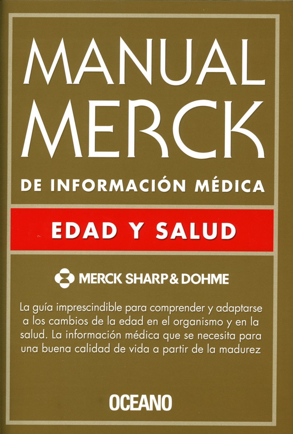 Manual Merck de información médica : edad y salud Medicine