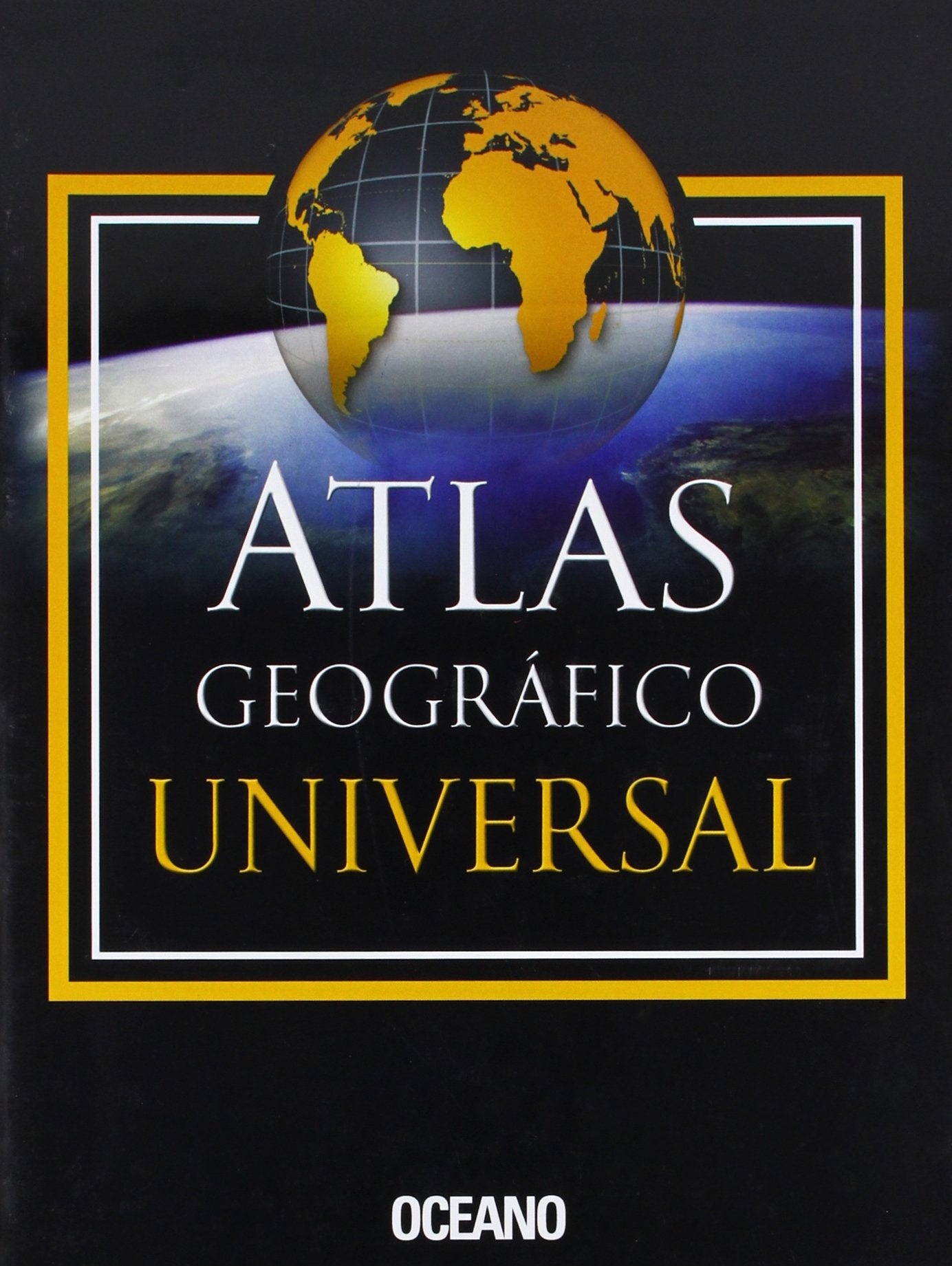 Atlas Geografico Universal/ Geografic Universal Atlas book