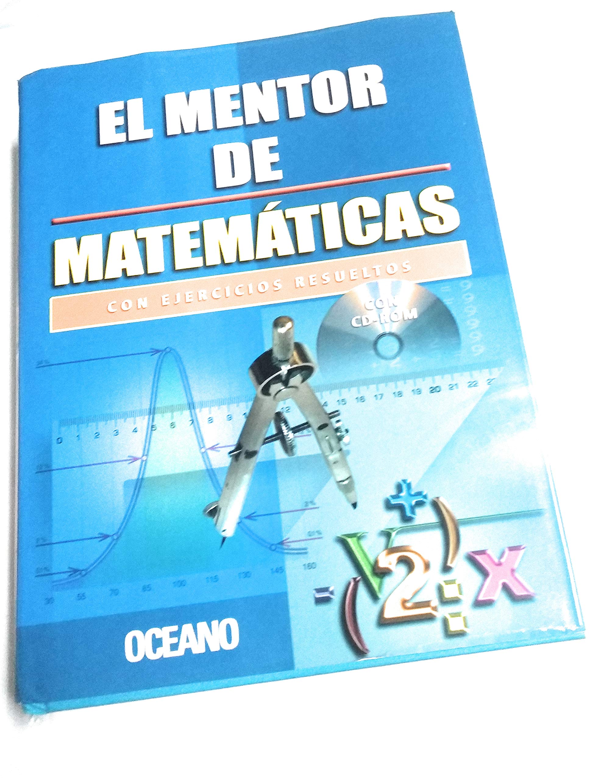 El mentor de matematicas/ The Mathematic's Mentor: Con ejercicios resueltos/ With Resolved Exercises book