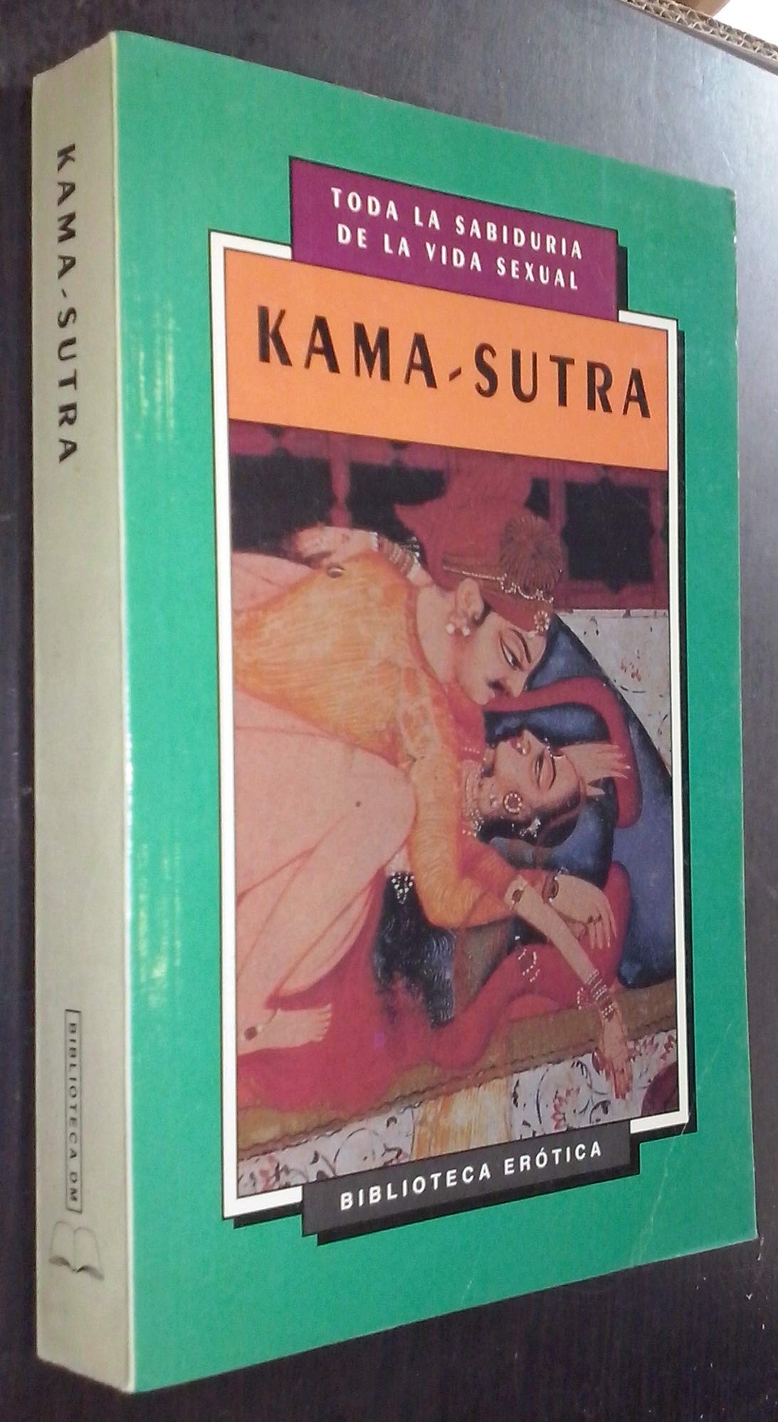 Kama sutra: toda la sabiduría de la vida sexual Books