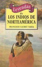 Leyendas de Los Indios de Norteamerica Books