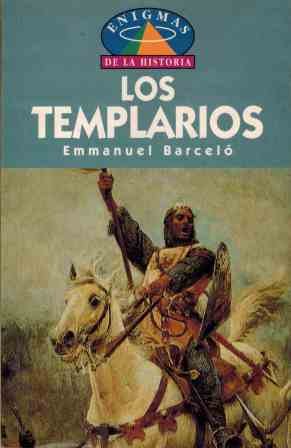 Los templarios: (más allá de un mito de la edad media) Books