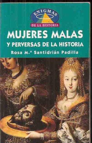 Mujeres Malas y Perversas de La Historia Books