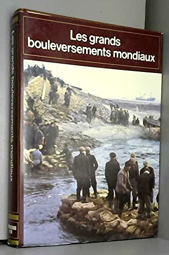 Les Grands bouleversements mondiaux (Connaissance et vie) book