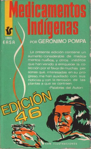 Medicamentos indígenas: Colección extraída de los reinos vegetal, animal y mineral : índice para sus aplicaciones Books