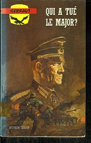 Qui a tu� le major ? : Roman de guerre (Guerre) Books