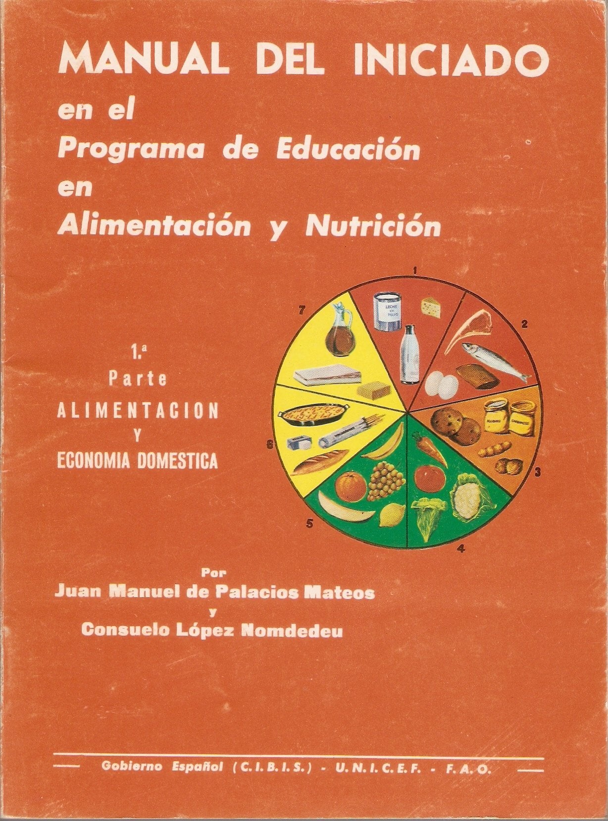 MANUAL DEL INICIADO EN EL PROGRAMA DE EDUCACION EN ALIMENTOS Y NUTRICION book