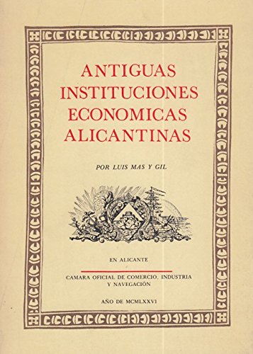 ANTIGUAS INSTITUCIONES ECONOMICAS ALICANTINAS. book