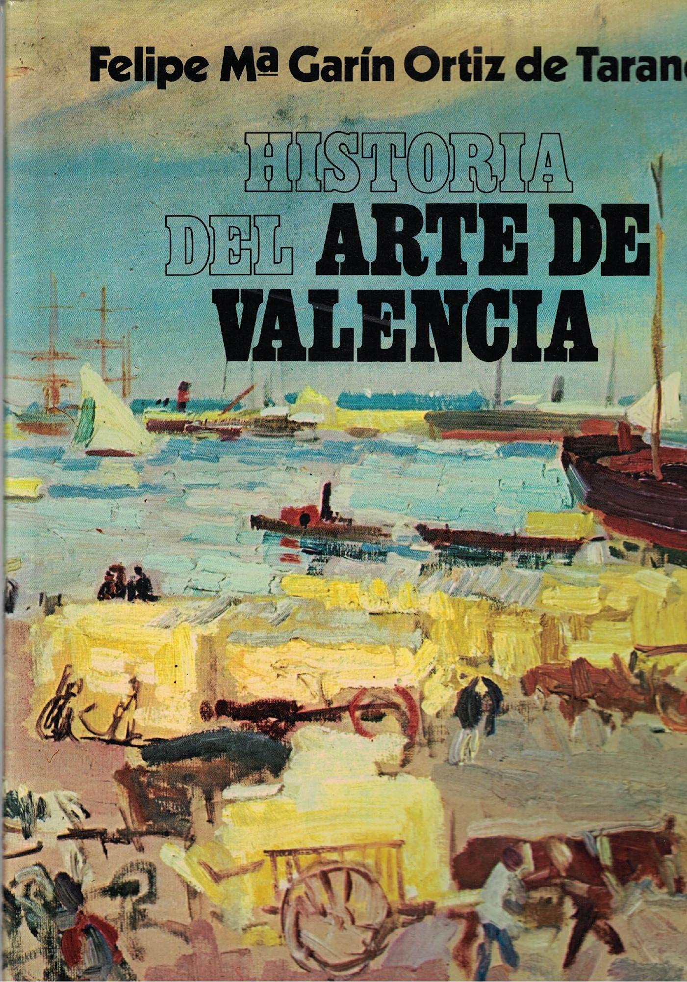 HISTORIA DEL ARTE DE VALENCIA. book
