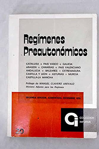 Regímenes preautonómicos y disposiciones complementarias: Cataluña, País Vasco, Galicia, Aragón, Canarias, País Valenciano, Andalucía, Baleares, Extremadura, Castilla y León, Asturias, Murcia, Castilla-La Mancha book