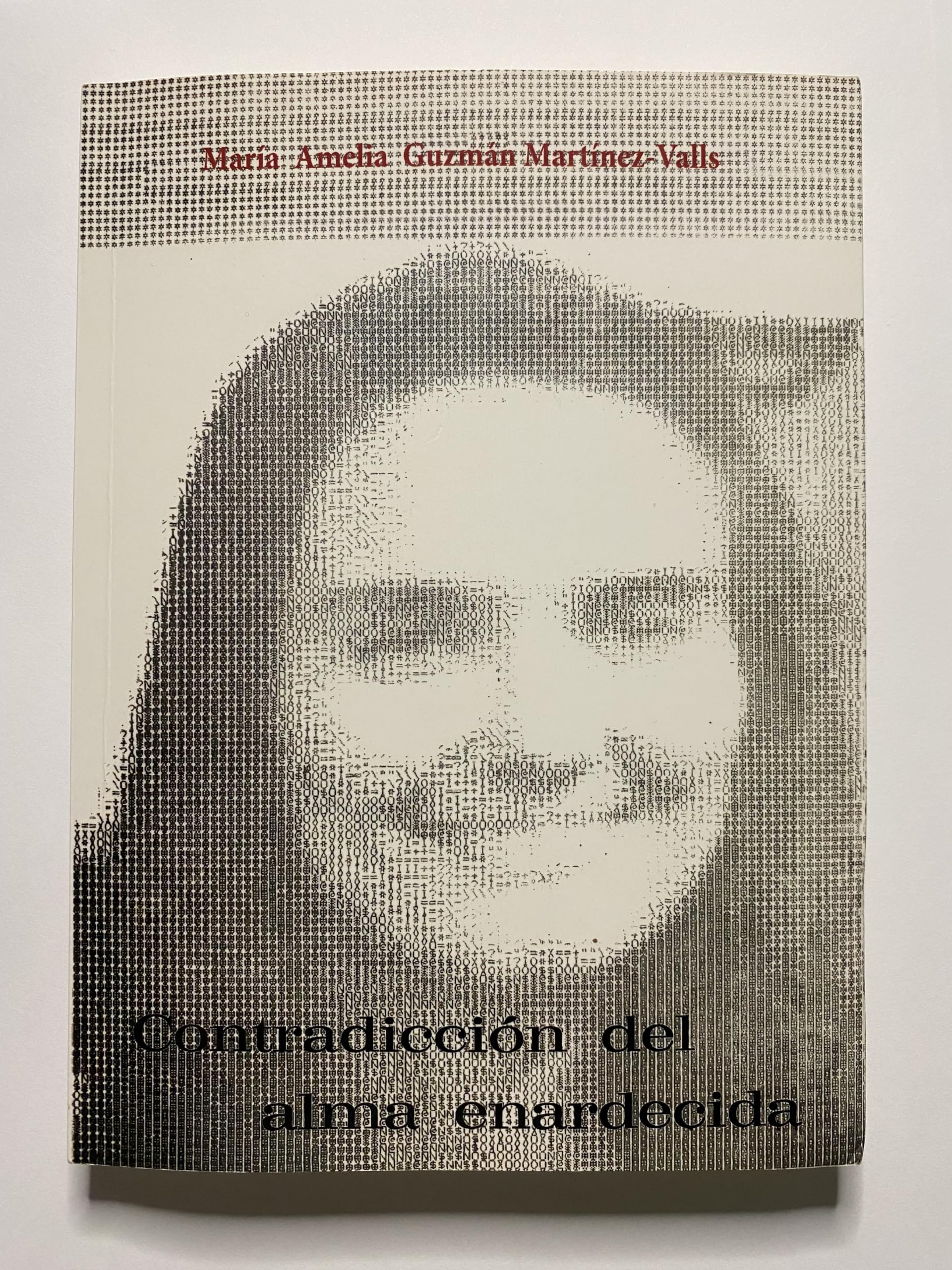 Contradicción del alma enardecida Books