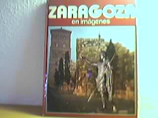 Zaragoza en Imágenes book