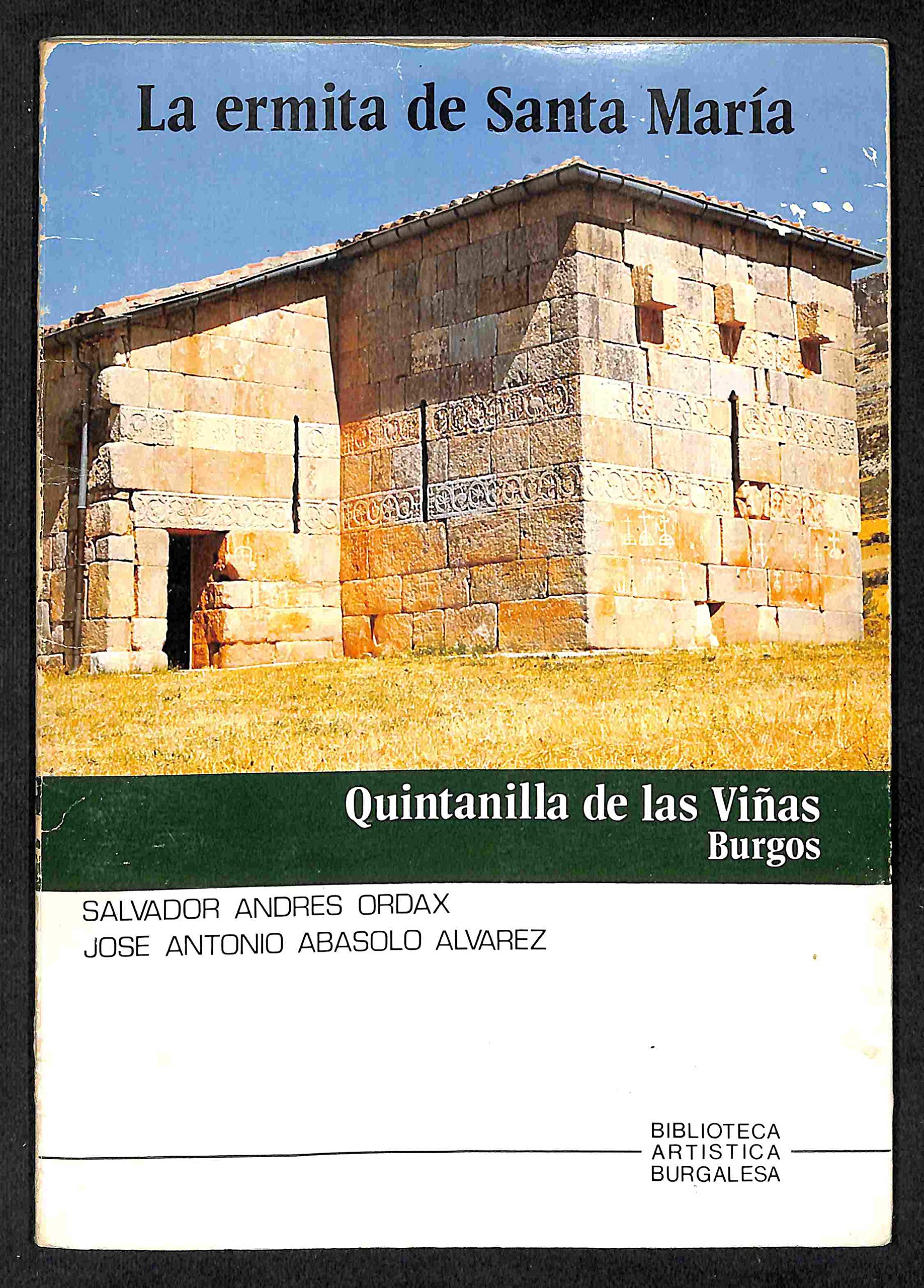 ERMITA DE SANTA MARÍA - LA (QUINTANILLA DE LAS VIÑAS - BURGOS) ANDRÉS ORDAX, SALVADOR. -ABASOLO ÁLVAREZ, JOSÉ ANTONIO. Books