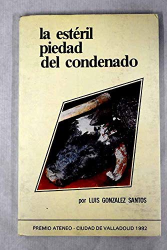 La estéril piedad del condenado Books