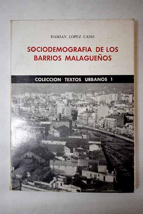 Sociodemografía de los barrios malagueños Books