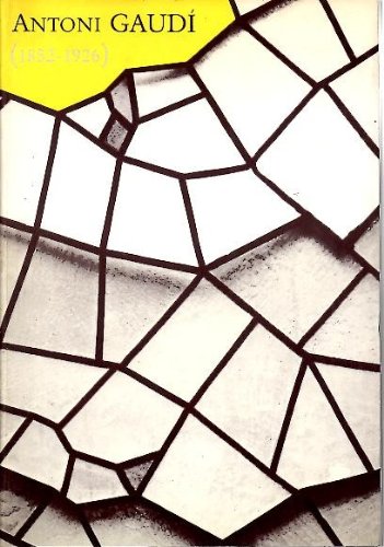 Antoni Gaudi, 1852-1926: Centre Cultural de la Caixa de Pensions, Barcelona, desembre 1984-gener 1985 (Catalan Edition) Books