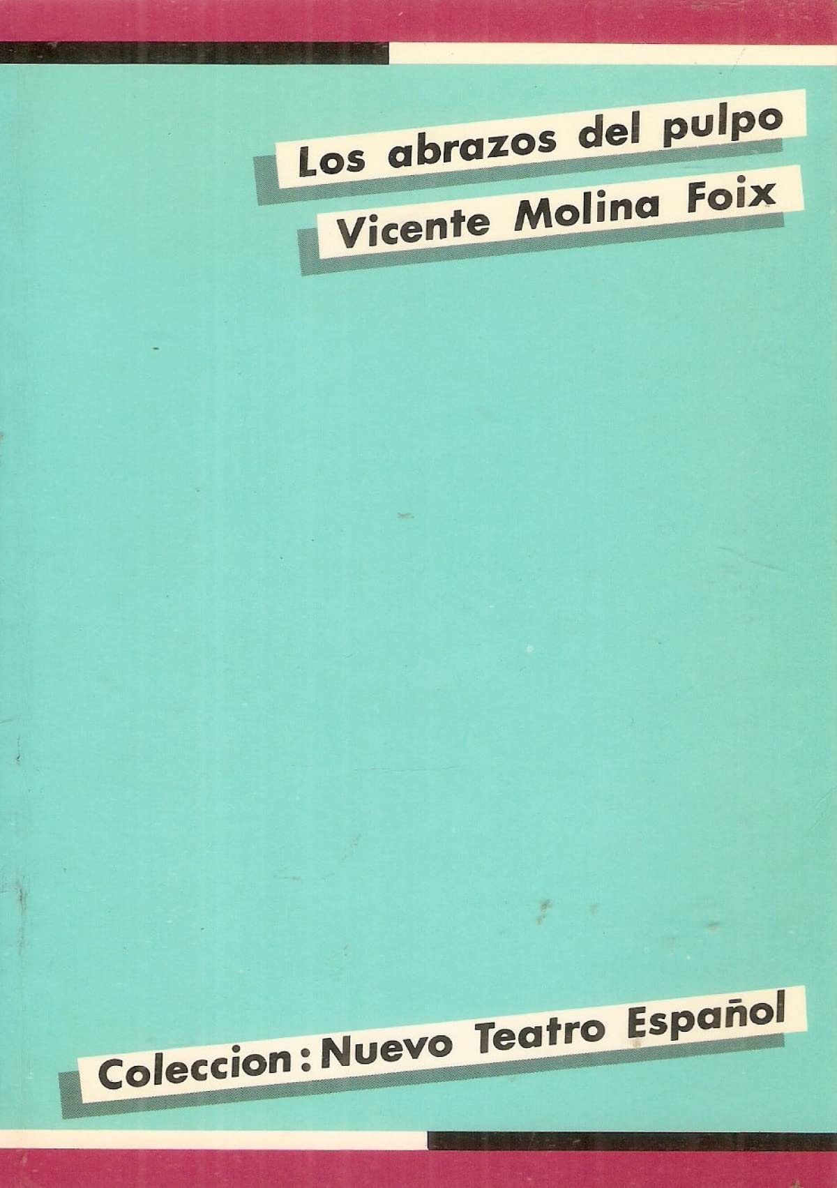 Los abrazos del pulpo (Nuevo teatro español) Books