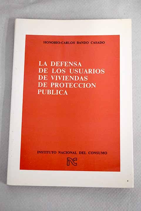 La defensa de los usuarios de viviendas de protección pública Books