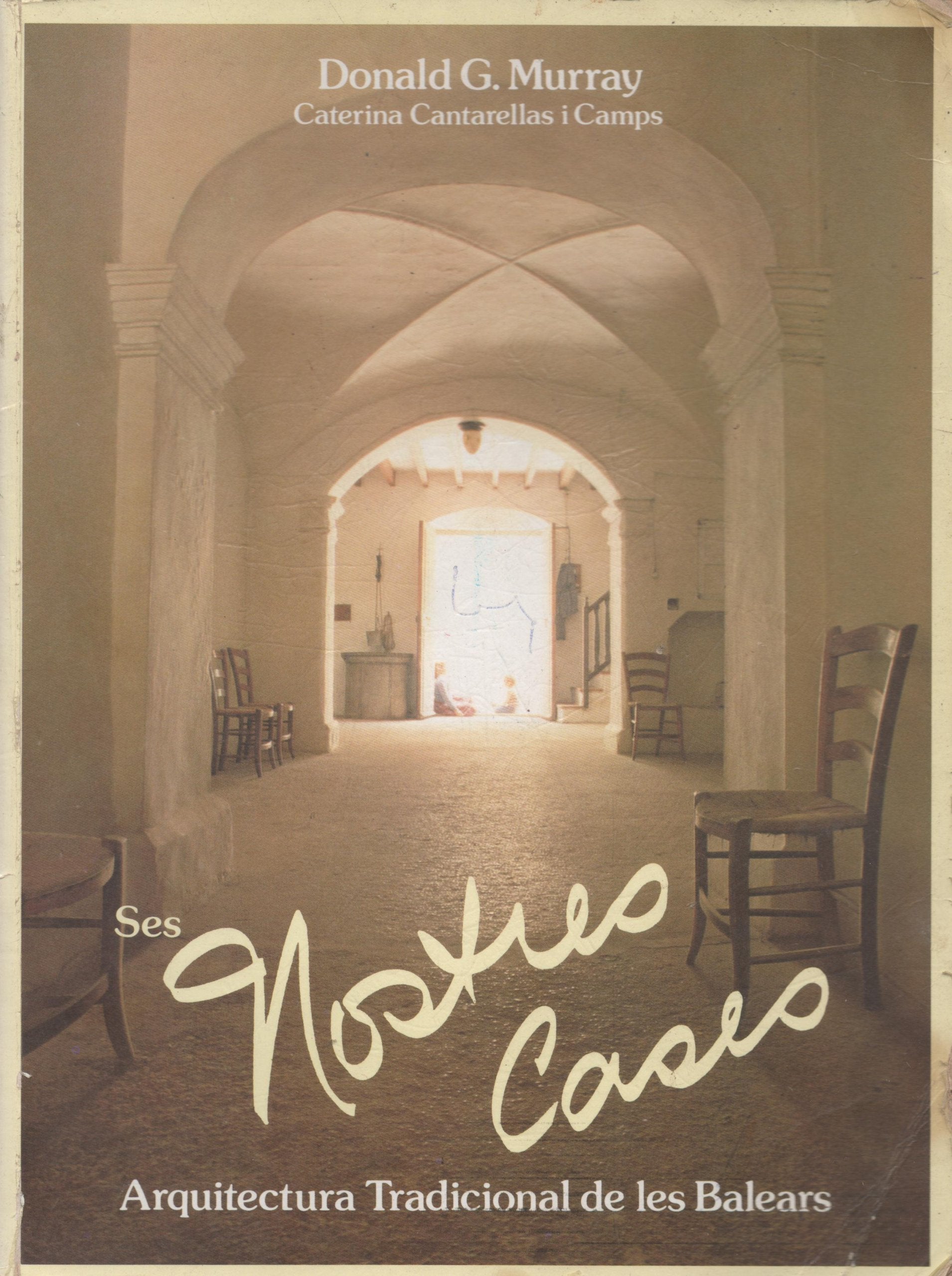 NUESTRAS CASAS ARQUITECTURA TRADICIONAL DE LES BALEARS book